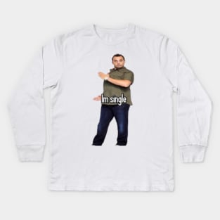 Joe Gato I’m Single Kids Long Sleeve T-Shirt